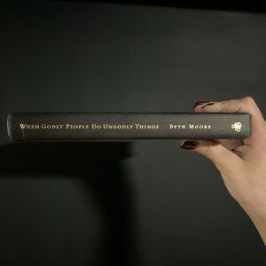 When Godly People Do Ungodly Things Hardcover Book